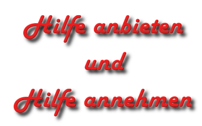 Hilfe anbieten und Hilfe Annehmen